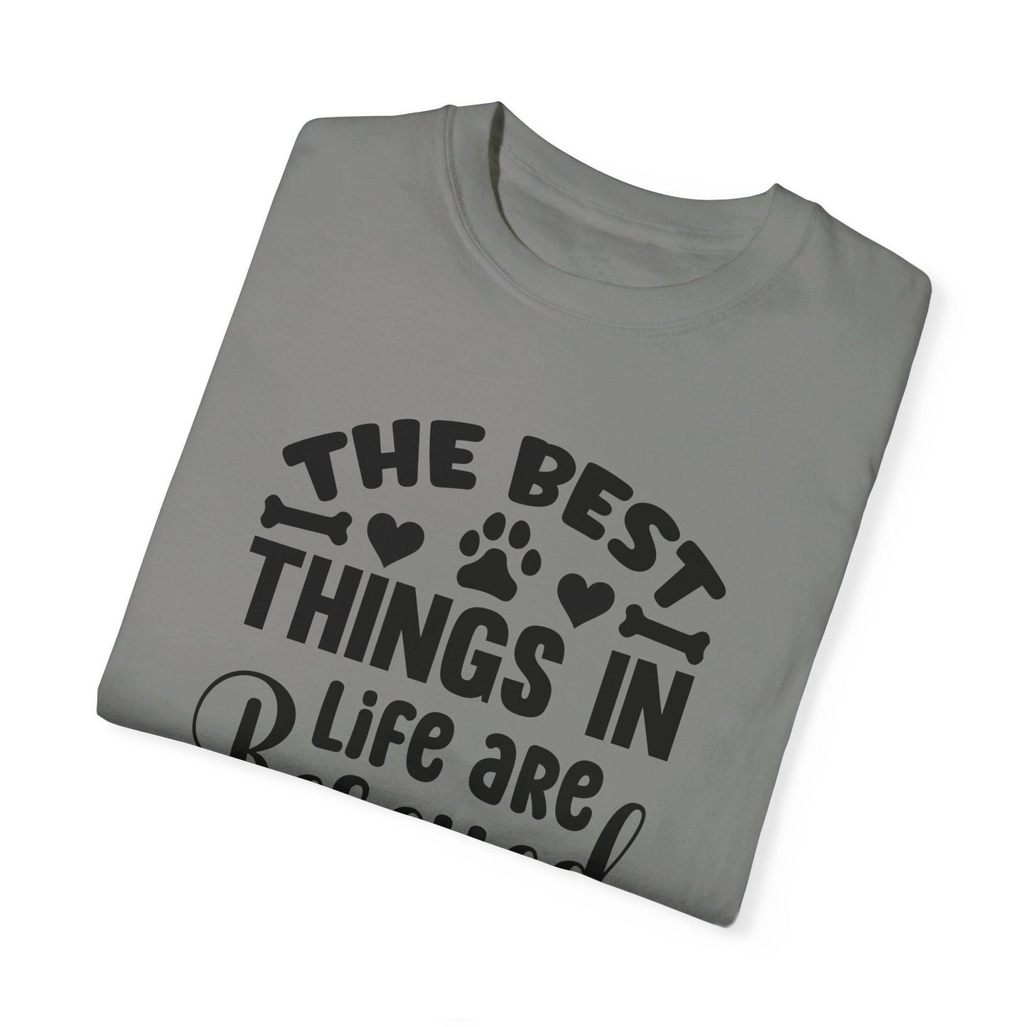 The Best Things in Life are Rescued, Dog Tshirt, Unisex