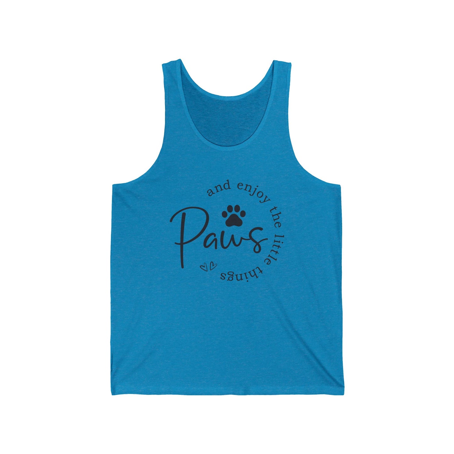 Paws and Enjoy the Little Things - Dog Themed Unisex Jersey Tank