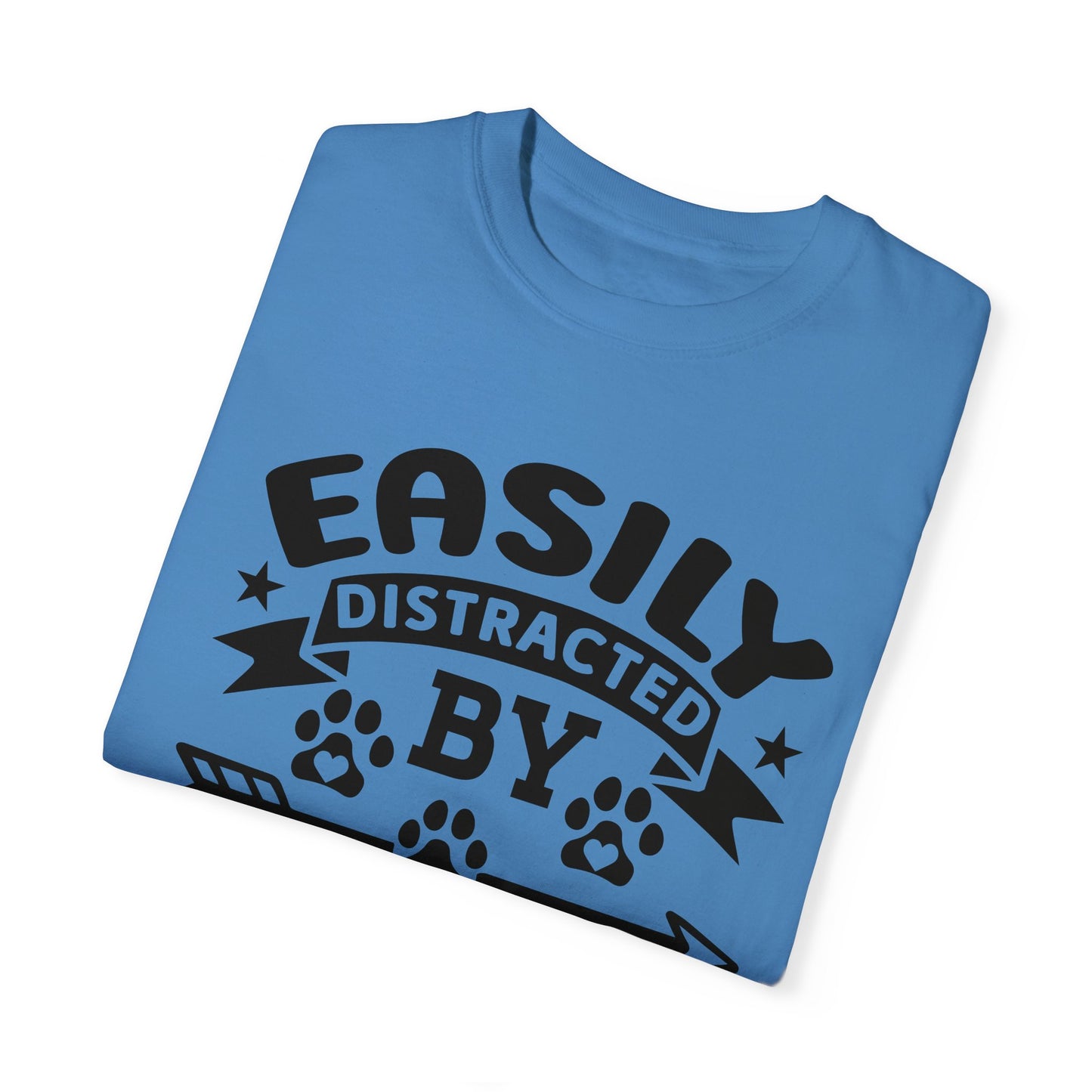 Easily Distracted by Dogs Unisex T-shirt