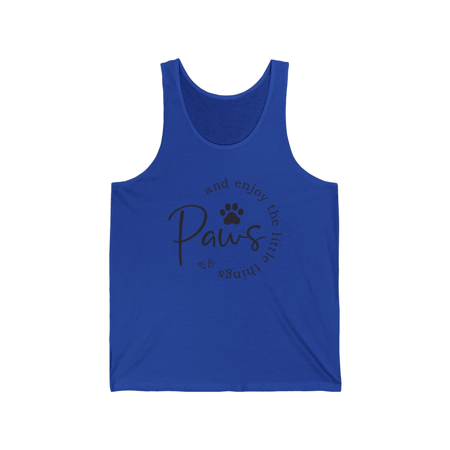 Paws and Enjoy the Little Things - Dog Themed Unisex Jersey Tank