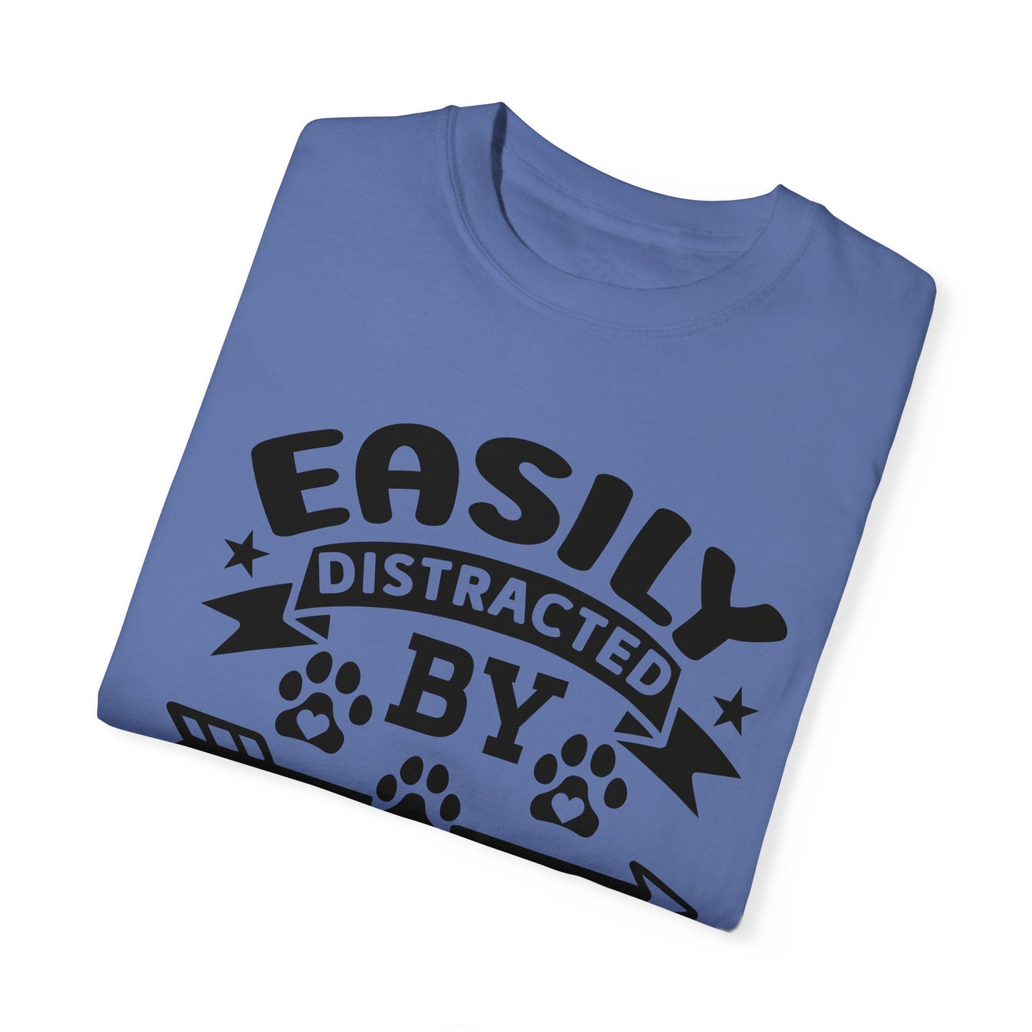 Easily Distracted by Dogs Unisex T-shirt