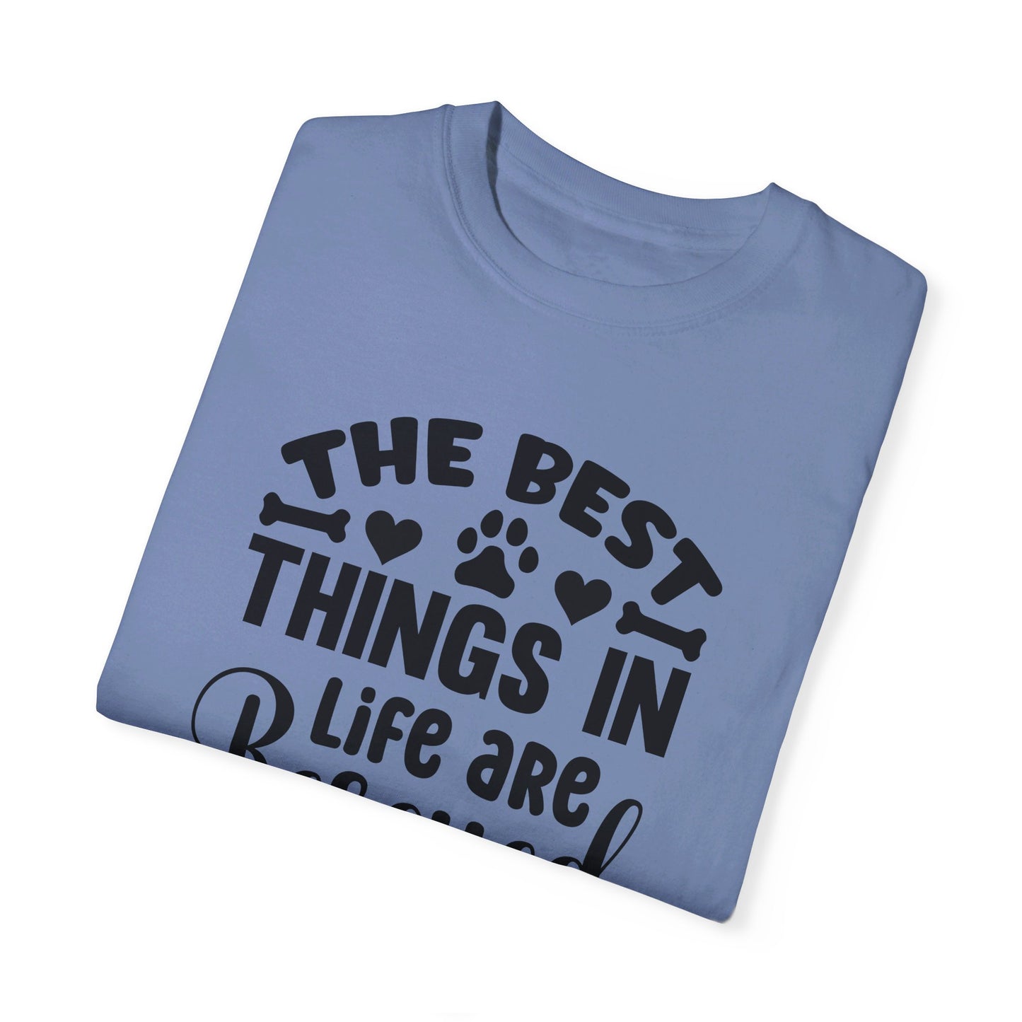 The Best Things in Life are Rescued, Dog Tshirt, Unisex