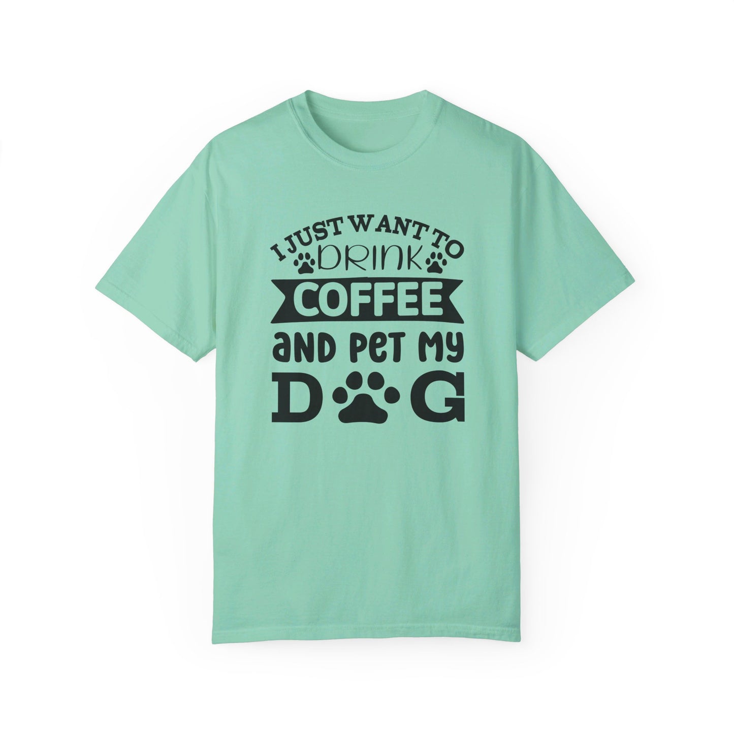 I Just Want to Pet My Dog and Drink Coffee Tshirt