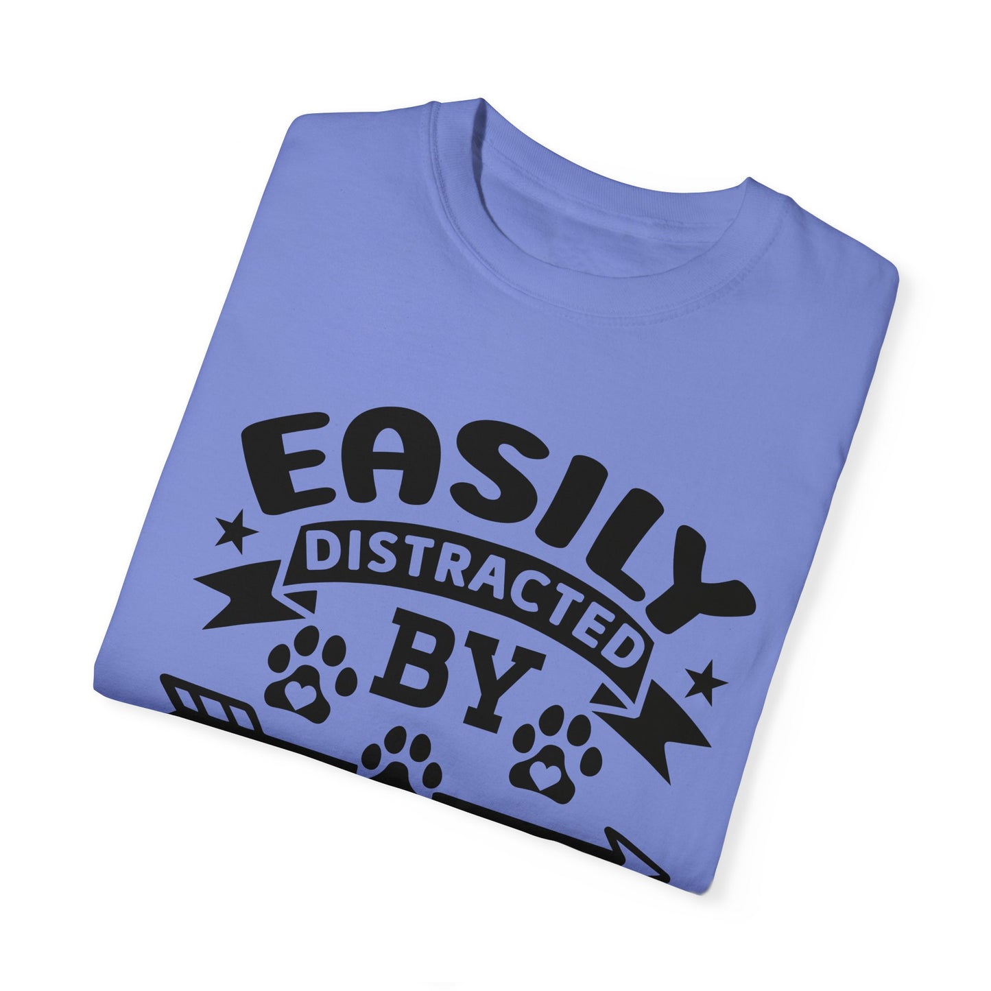 Easily Distracted by Dogs Unisex T-shirt