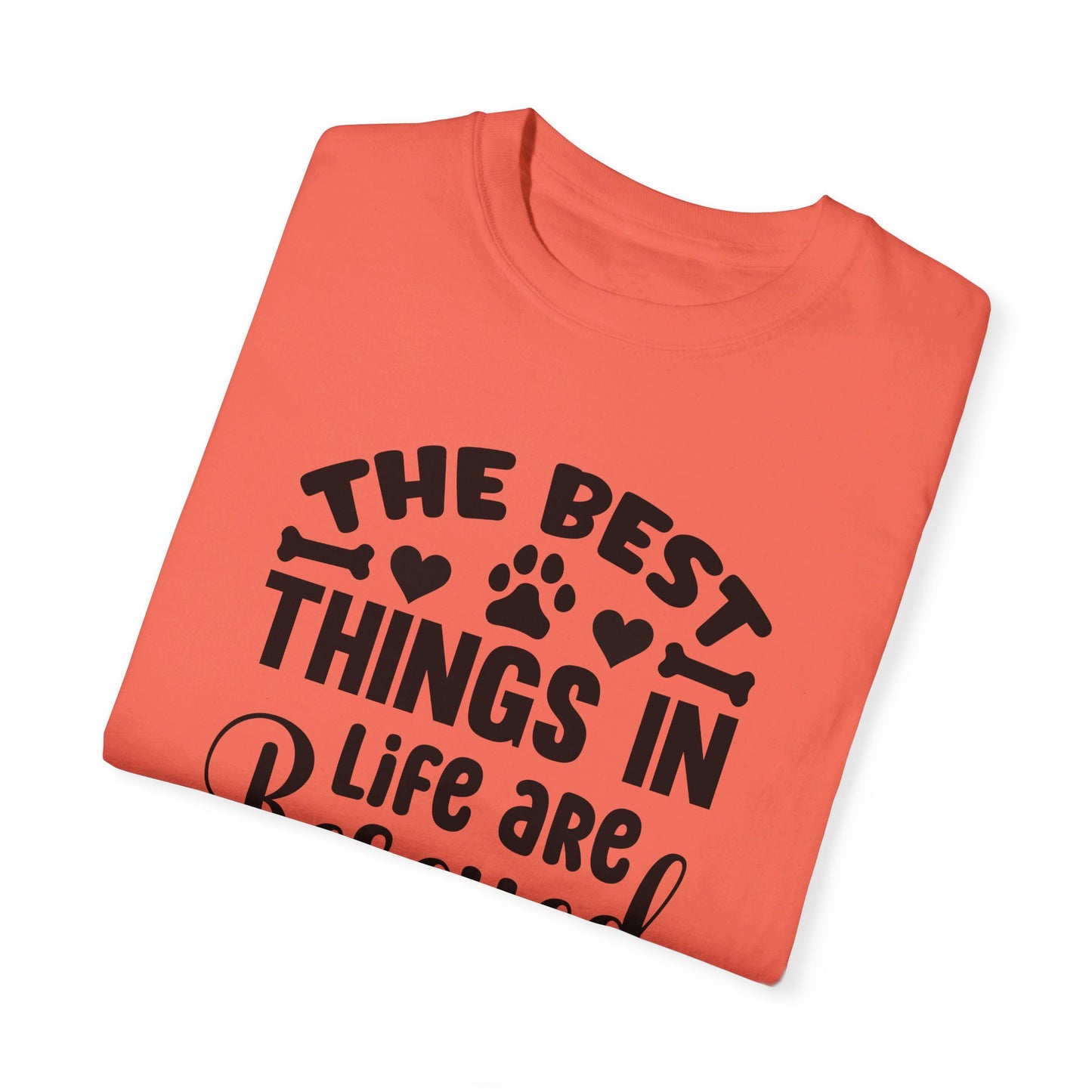 The Best Things in Life are Rescued, Dog Tshirt, Unisex