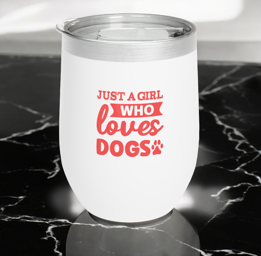 Just a Girl Who Loves dogs - Chill Wine Tumbler