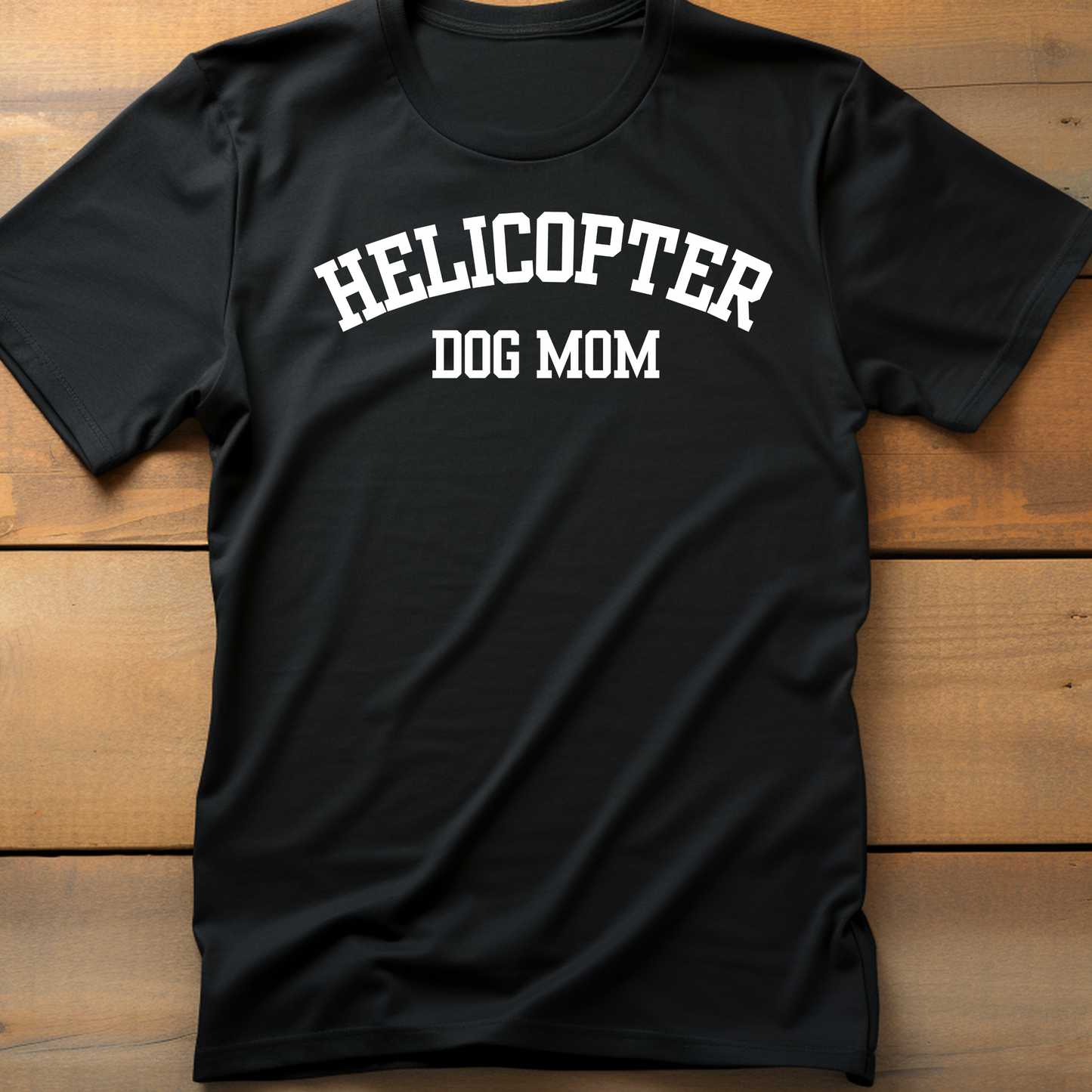 Helicopter Dog Mom Tee Shirt