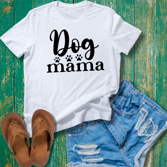 Dog Mama Tshirt, Shirt for Dog Moms